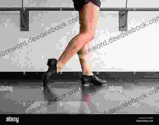 A Tap Dancer Performing The Toe Stand The Mechanics Of Tap Dance (The 9 Basic Steps Of Tap Dance): A Quick And Easy To Understand Basic/beginner Level Tap Dance Course