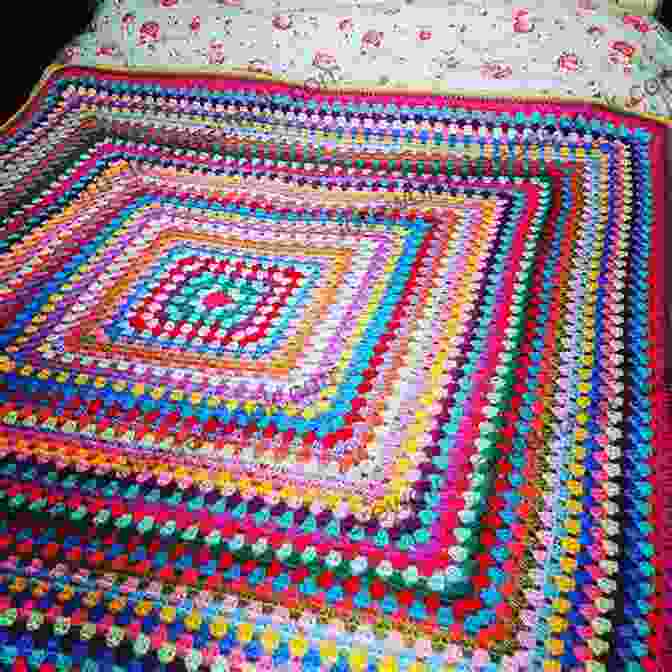 A Vibrant Granny Square Blanket In A Rainbow Of Colors The World Of Quick Crochet: Crochet Patterns To Express Your Creativity And Skill