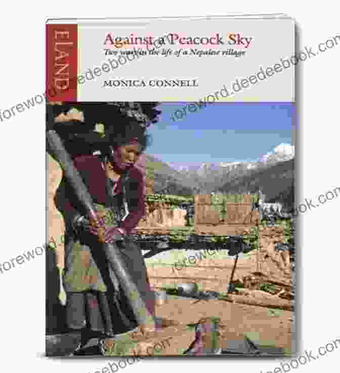 Against Peacock Sky Book Cover Featuring A Man Standing In A Field With His Back To The Viewer, Overlooking A Lake And Mountains Under A Dramatic Sky. Against A Peacock Sky: Two Years In The Life Of A Nepalese Village
