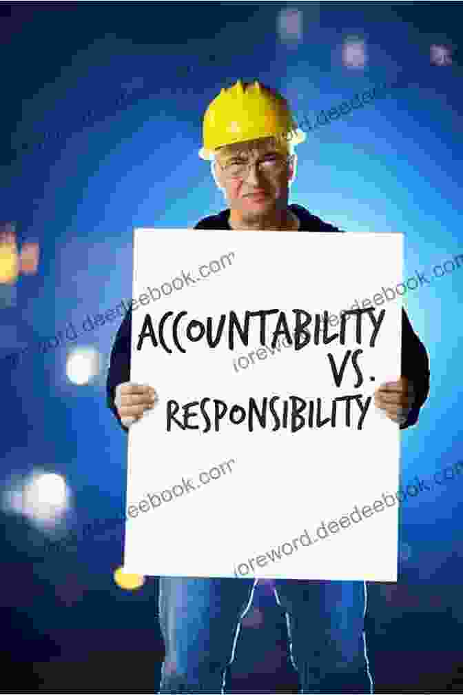 Clarity Of Responsibility And Accountability Clarity Of Responsibility Accountability And Corruption