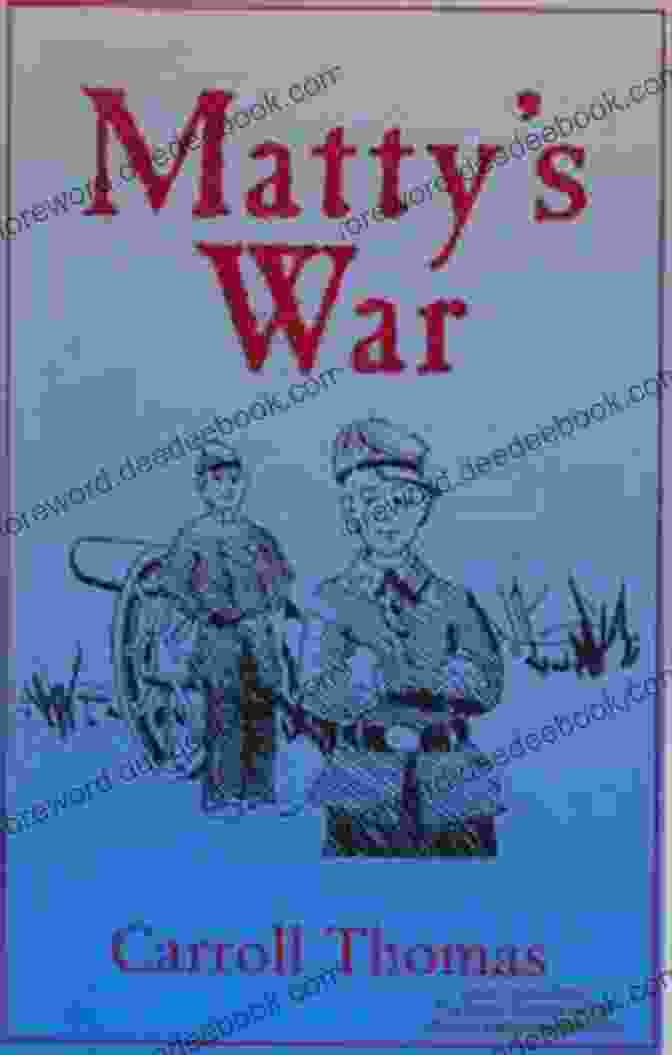 Cover Of Matty Matty S War (Matty Trescott Novels 1)
