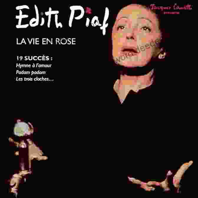 Édith Piaf Performing Her Signature Song, 'La Vie En Rose' No Regrets: The Life Of Edith Piaf