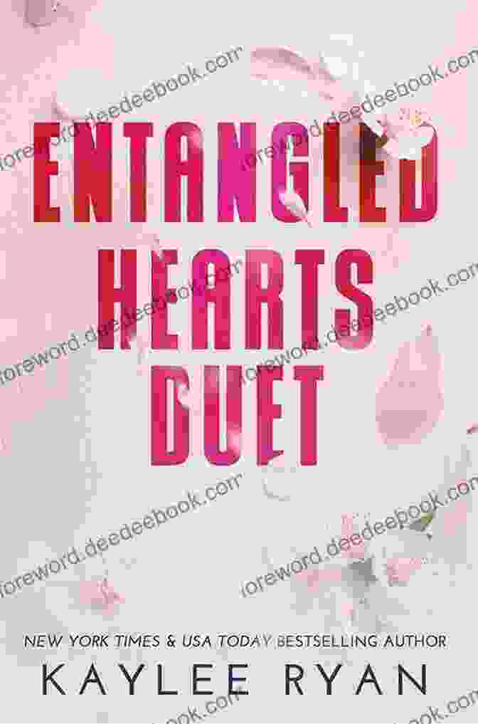 Entangled Hearts Duet Box Set: Entangled Love And Entangled Forever Entangled Hearts Duet Box Set