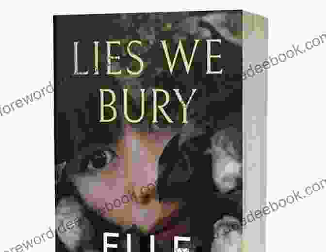 Lies We Bury Book Cover Lies We Bury Elle Marr