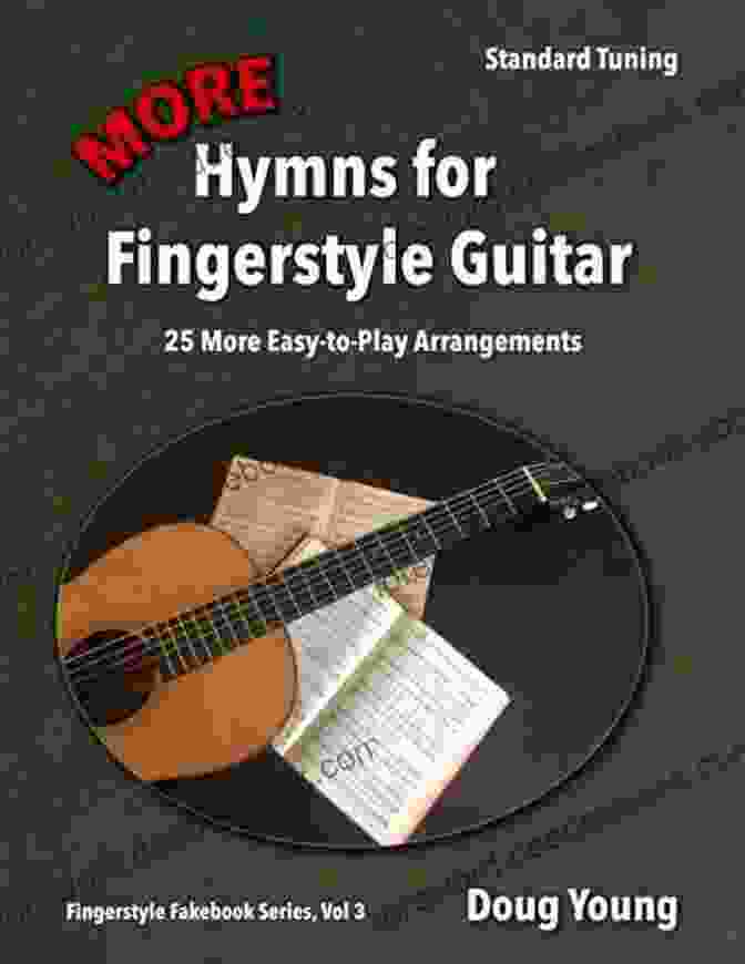 Michael Chapdelaine, Author Of More Hymns For Fingerstyle Guitar Fingerstyle Fakebook More Hymns For Fingerstyle Guitar (Fingerstyle Fakebook)