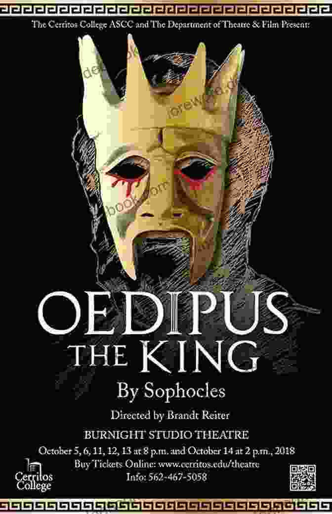Oedipus, The Exiled King Who Finds Solace In His Final Days The Three Theban Plays: Antigone Oedipus The King Oedipus At Colonus (Annotated)
