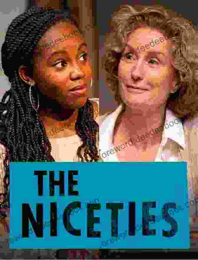 The Niceties Play Poster Featuring A Black Woman And A White Woman Facing Each Other Plays By Women From The Contemporary American Theater Festival: Gidion S Knot The Niceties Memoirs Of A Forgotten Man Dead And Breathing 20th Century Blues