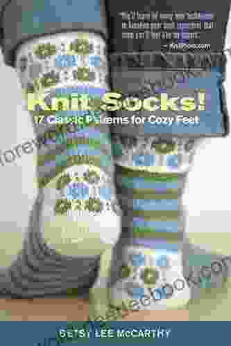 Knit Socks : 17 Classic Patterns For Cozy Feet