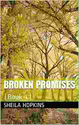 Broken Promises: (Book 1) Sheila Hopkins