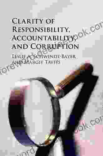 Clarity Of Responsibility Accountability And Corruption