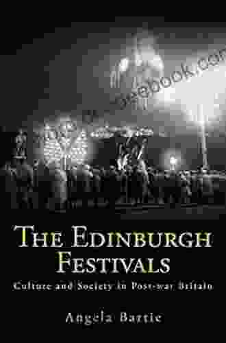 Edinburgh Festivals Angela Bartie