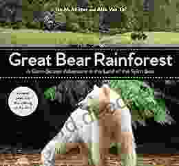 Great Bear Rainforest: A Giant Screen Adventure In The Land Of The Spirit Bear