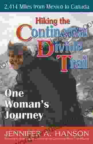 Hiking The Continental Divide Trail: One Woman S Journey
