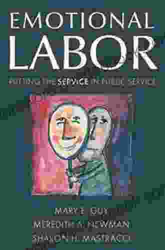 Emotional Labor: Putting The Service In Public Service