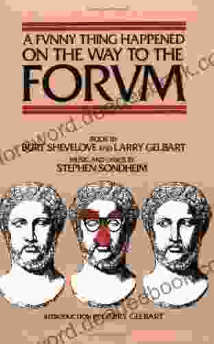 A Funny Thing Happened On The Way To The Forum (Applause Libretto Library)