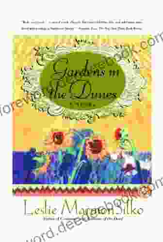 Gardens In The Dunes: A Novel