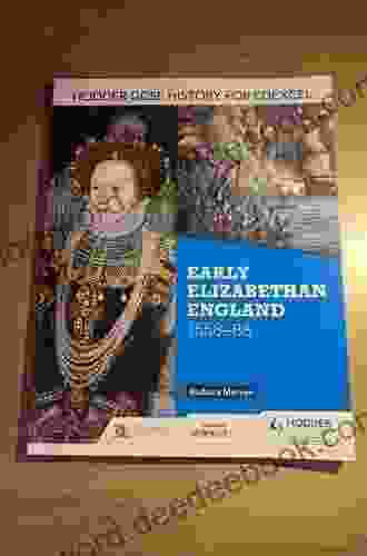 Hodder GCSE History For Edexcel: Early Elizabethan England 1558 88: Early Elizabethan England 1558 88