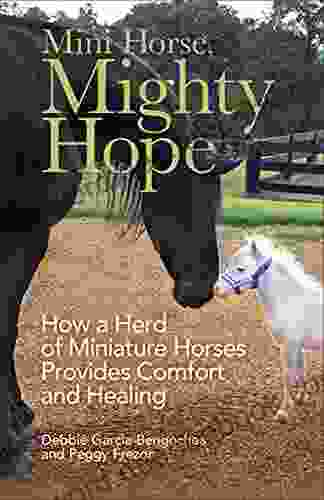 Mini Horse Mighty Hope: How A Herd Of Miniature Horses Provides Comfort And Healing