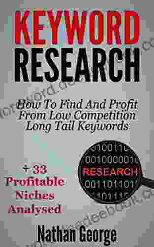 Keyword Research: How To Find And Profit From Low Competition Long Tail Keywords + 33 Profitable Niches Analysed