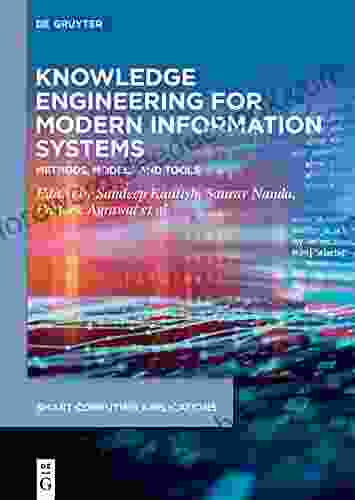 Knowledge Engineering For Modern Information Systems: Methods Models And Tools (Smart Computing Applications 3)