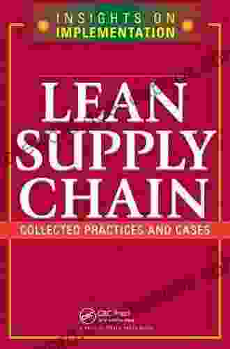 Lean Supply Chain: Collected Practices Cases