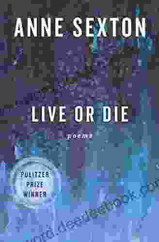 Live Or Die: Poems Anne Sexton