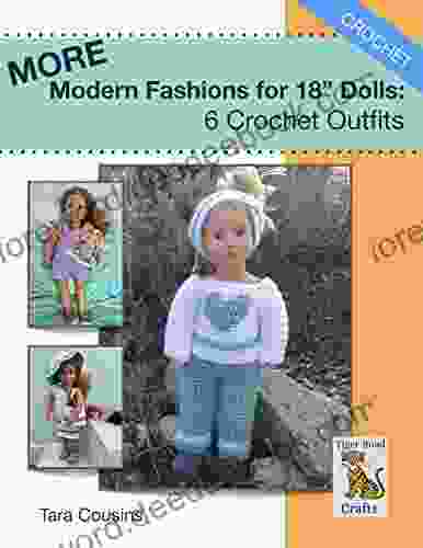 MORE Modern Fashions For 18 Dolls: 6 Crochet Outfits (Tiger Road Crafts)