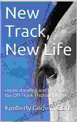 New Track New Life: Understanding And Retraining The Off Track Thoroughbred