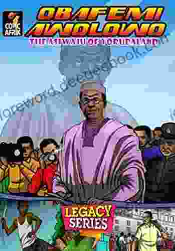 Obafemi Awolowo: The Asiwaju Of Yorubaland (Legacy Series)