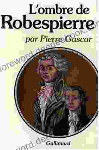 L Ombre De Robespierre Pierre Gascar