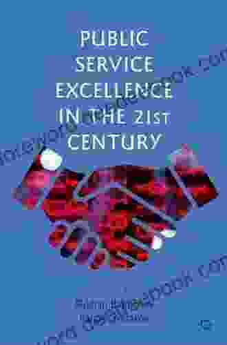 Public Service Excellence In The 21st Century
