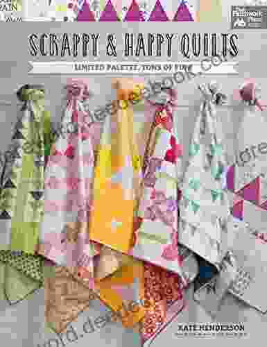 Scrappy And Happy Quilts: Limited Palette Tons Of Fun