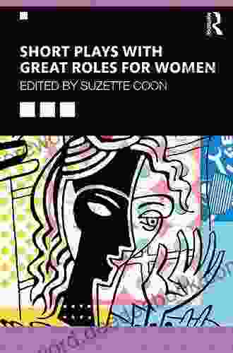 Short Plays With Great Roles For Women