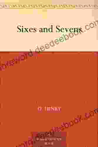 Sixes And Sevens O Henry
