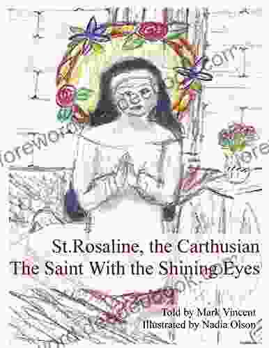 St Rosaline The Carthusian: The Saint With The Shining Eyes