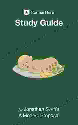 Study Guide For Jonathan Swift S A Modest Proposal (Course Hero Study Guides)