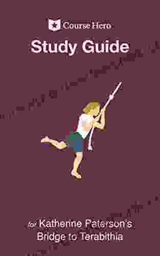 Study Guide For Katherine Paterson S Bridge To Terabithia (Course Hero Study Guides)