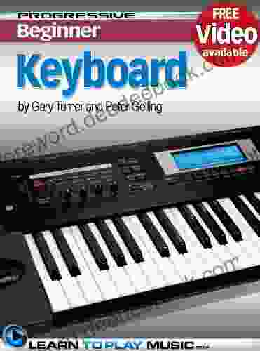 Keyboard Lessons For Beginners: Teach Yourself How To Play Keyboard (Free Video Available) (Progressive Beginner)