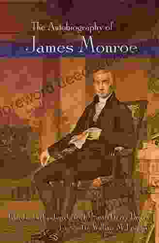 The Autobiography Of James Monroe