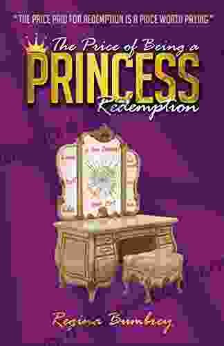 The Price Of Being A Princess: Redemption