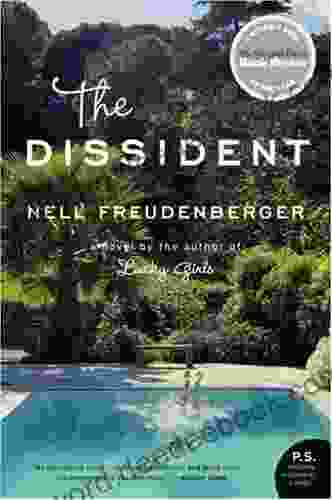The Dissident: A Novel Nell Freudenberger