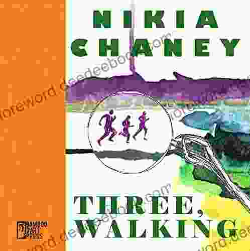 Three Walking Nikia Chaney
