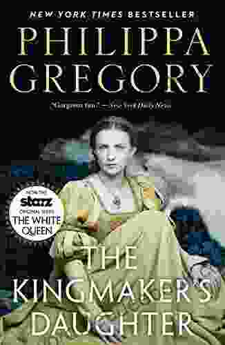 The Kingmaker S Daughter (The Plantagenet And Tudor Novels)