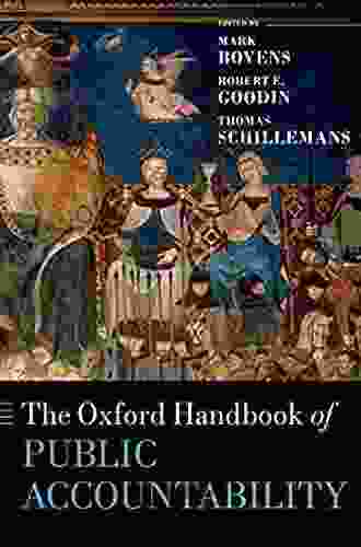 The Oxford Handbook Of Public Accountability (Oxford Handbooks)