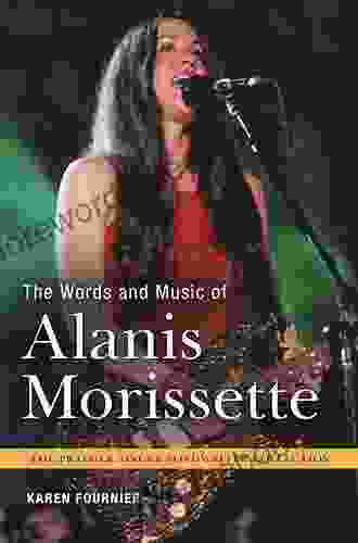 The Words And Music Of Alanis Morissette (The Praeger Singer Songwriter Collection)