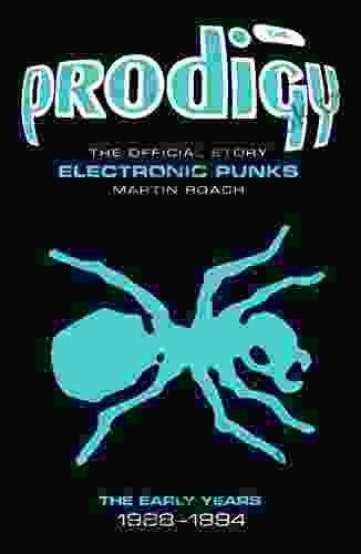 The Prodigy: The Official Story Electronic Punks