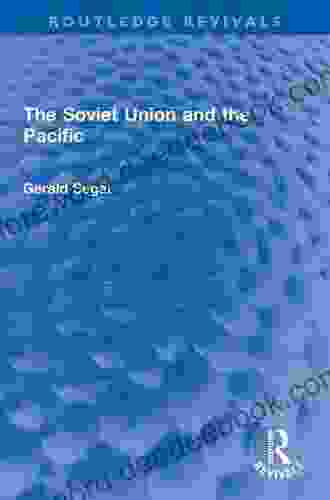The Soviet Union And The Pacific (Routledge Revivals)