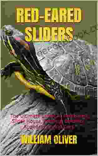 RED EARED SLIDERS: The Ultimate Guide To Red Eared Slider House Feeding Behavior Appearance And Care