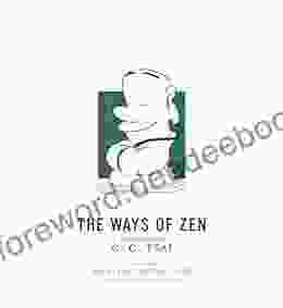 The Ways Of Zen (The Illustrated Library Of Chinese Classics 21)