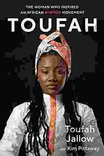 Toufah: The Woman Who Inspired An African #MeToo Movement (Eyewitness Memoirs)